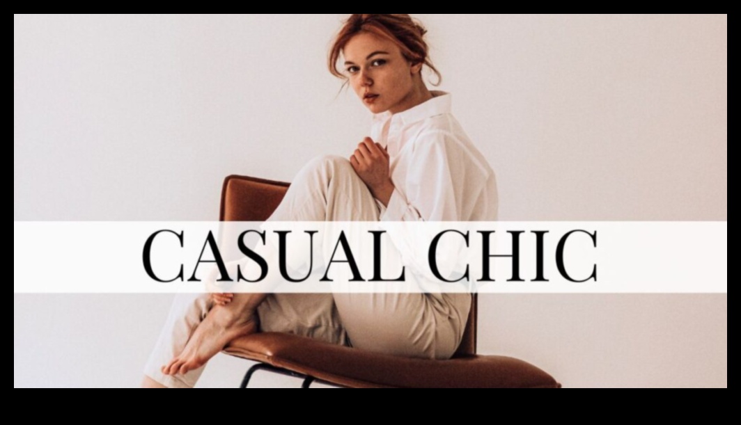 Eleganță ocazională: ridicați aspectul de zi cu zi cu o modă elegantă