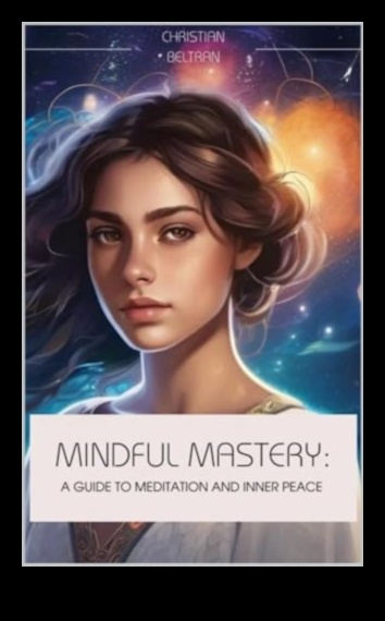 Mindful Mastery: Navigarea vieții prin meditație